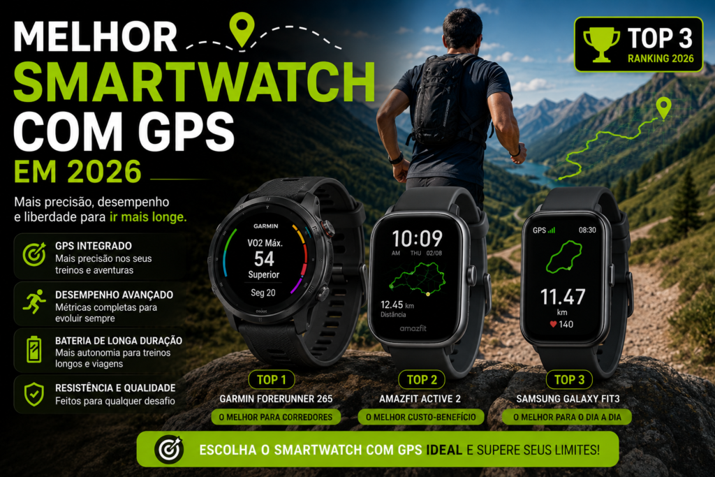 Melhor smartwatch com GPS em 2026: TOP 3 Modelos Que Realmente Valem a Pena